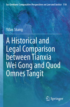 Historical and Legal Comparison Between Tianxia Wei Gong and Quod Omnes Tangit