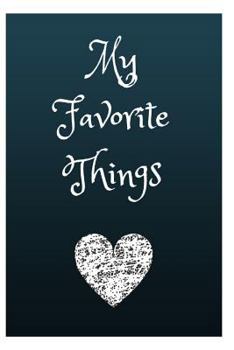 Paperback My Favorite Things: 100 Guided Journal Prompts Book