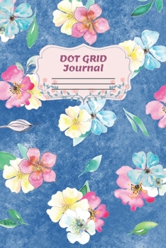 Dot Grid Journal: Dotted Notebook, Watercolor Floral Softcover, Flower Journal