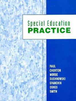 Hardcover Special Education Practice: Applying the Knowledge, Affirming the Values, and Creating the Future Book