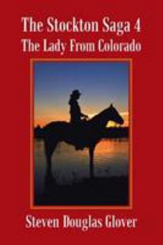 Paperback The Stockton Saga 4: The Lady From Colorado Book