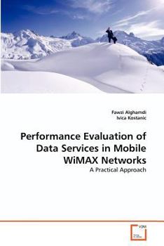 Paperback Performance Evaluation of Data Services in Mobile WiMAX Networks Book