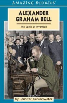 Paperback Alexander Graham Bell: The Spirit of Invention Book