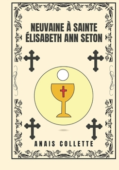 Paperback Neuvaine à Sainte Élisabeth Ann Seton [French] Book
