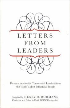 Hardcover Letters from Leaders: Personal Advice for Tomorrow's Leaders from the World's Most Influential People Book