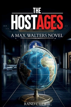 The Hostages: A Max Walters Novel