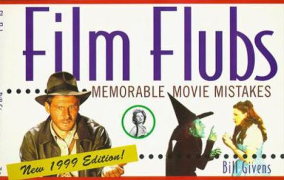 Paperback Film Flubs: Memorable Movie Mistakes Book