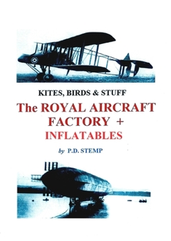 Paperback Kites, Birds & Stuff - The ROYAL AIRCRAFT FACTORY + Inflatables Book