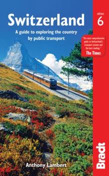 Paperback Switzerland: A Guide to Exploring the Country by Public Transport Book