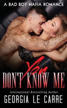 You Don't Know Me - Book #3 of the Russian Don
