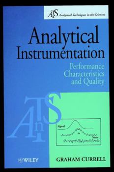 Paperback Analytical Instrumentation: Performance Characteristics and Quality Book