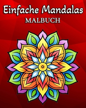 Paperback Einfache Mandalas: Malbuch mit 60 einfachen Mandala-Mustern für Kinder und Erwachsene [German] Book
