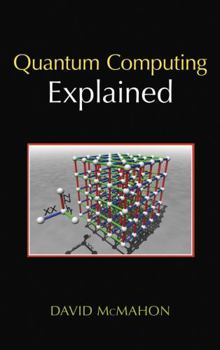 Hardcover Quantum Computing Explained Book