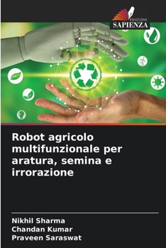 Paperback Robot agricolo multifunzionale per aratura, semina e irrorazione [Italian] Book