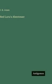Hardcover Ned Loru's Abenteuer [German] Book