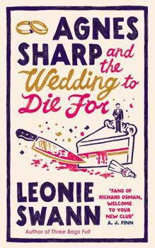 Hardcover Agnes Sharp and the Wedding to Die For Book