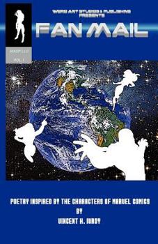 Paperback Fanmail: Poetry Inspired by the Characters of Marvel Comics Book