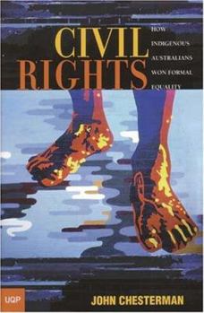 Paperback Civil Rights: How Indigenous Australians Won Formal Equality Book