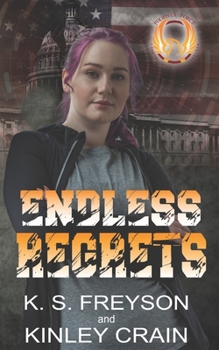 Paperback Endless Regrets: Book 11: The Phoenix Force Series Book