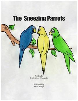 Paperback The Sneezing Parrots Book