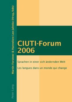 Paperback CIUTI-Forum 2006: Sprachen in einer sich aendernden Welt- Les langues dans un monde qui change Book