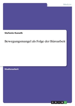 Paperback Bewegungsmangel als Folge der Büroarbeit [German] Book