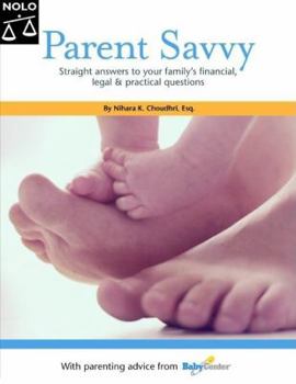 Paperback Parent Savvy: Straight Answers to Your Family's Financial, Legal & Practical Questions Book