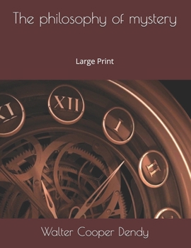 The philosophy of mystery: Large Print