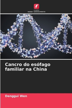 Paperback Cancro do esófago familiar na China [Portuguese] Book