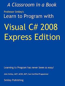 Paperback Learn to Program with Visual C# 2008 Express Book