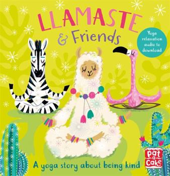 Board book Llamaste and Friends: A Yoga Story Book