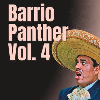 Paperback Barrio Panther Vol 4 Book