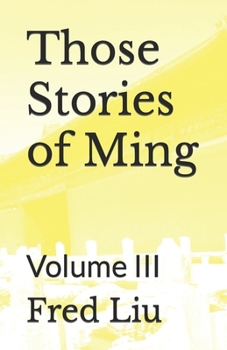 Paperback Those Stories of Ming: Volume III Book