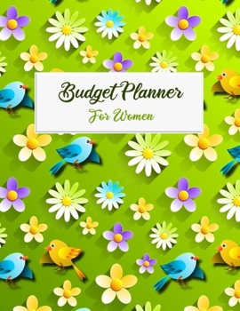 Paperback Budget Planner For Women: 2020 Undated Monthly Money Journal With Weekly Bill Organizer Daily Expense Tracker For A Year 2019-2020 Business Begi Book