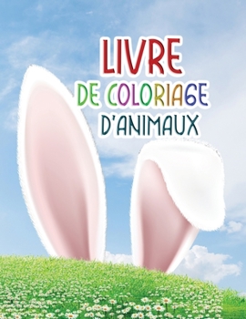 Livres de coloriage d'animaux: Livre de coloriage étonnant pour les adultes avec des animaux et des monstres pour la détente