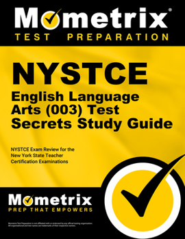 Paperback NYSTCE English Language Arts (003) Test Secrets Study Guide: NYSTCE Exam Review for the New York State Teacher Certification Examinations Book