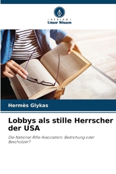 Paperback Lobbys als stille Herrscher der USA [German] Book