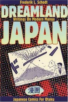 Paperback Dreamland Japan: Writings on Modern Manga Book