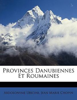 Paperback Provinces Danubiennes Et Roumaines [French] Book