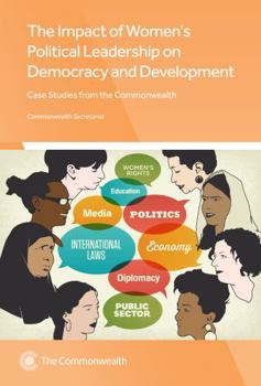 Paperback The Impact of Women's Political Leadership on Democracy and Development: Case Studies from the Commonwealth Book