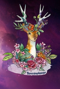 Terminplaner: für Rehliebhaber | 6 x 9 Zoll, ca. A5 | 1 Jahr | 53 Wochen, 1 Woche 2 Seiten I Ohne festes Datum | 120 Seiten | Rehmotiv | Terminplaner für Schule und Arbeit (German Edition)