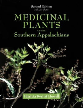 Paperback Medicinal Plants of the Southern Appalachians Second Edition Book