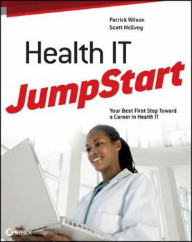 Paperback Health It Jumpstart: The Best First Step Toward an It Career in Health Information Technology Book