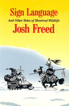 Paperback Sign Language and Other Tales of Montreal Wildlife Book