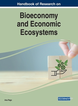 Hardcover Handbook of Research on Bioeconomy and Economic Ecosystems Book