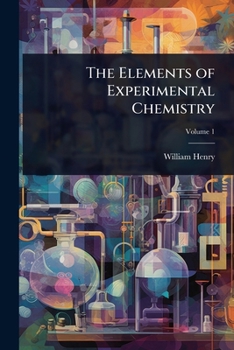 The Elements of Experimental Chemistry