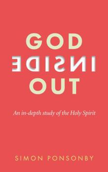 Paperback God Inside Out: An In-Depth Study of the Holy Spirit Book