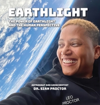 Hardcover EarthLight: The Power of EarthLight and the Human Perspective Book