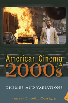 Hardcover American Cinema of the 2000s: Themes and Variations Book