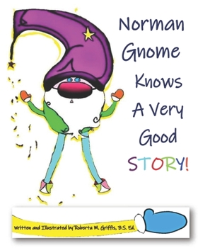Paperback Norman Gnome Knows A Very Good STORY! Book